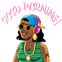 Illustrated gif. Hip young woman decked out in sunglasses, Hamsa earrings, and a backward cap headbangs to music in her headphones. Text, "Good morning."